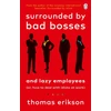 KNYGA Thomas Erikson Surrounded by Bad Bosses and Lazy Employees