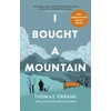 KNYGA Thomas Firbank I Bought a Mountain, The Re-discovered Nature Classic
