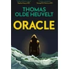 KNYGA Thomas Olde Heuvelt Oracle, A compulsive page turner and supernatural survival thriller