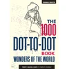 KNYGA Thomas Pavitte 1000 Dot-to-Dot Book: Wonders of the World