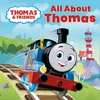 KNYGA Thomas Thomas Friends Thomas &amp; Friends: All About Thomas