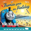 KNYGA Thomas Thomas Friends Thomas &amp; Friends: Thomas Goes on Holiday