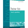 KNYGA THORNBURY How to Teach Speaking