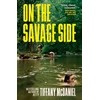 KNYGA Tiffany Mcdaniel On the Savage Side