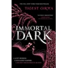 KNYGA Tigest Girma Immortal Dark Trilogy: Immortal Dark, THE NUMBER ONE NEW YORK TIMES BESTSELLER
