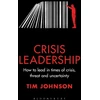 KNYGA Tim Johnson Crisis Leadership, How to lead in times of crisis, threat and uncertainty