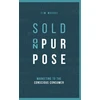 KNYGA Tim Moore Sold On Purpose