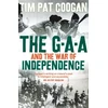 KNYGA Tim Pat Coogan GAA and the War of Independence