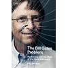KNYGA Tim Schwab Bill Gates Problem, Reckoning with the Myth of the Good Billionaire