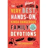 KNYGA Tim Shoemaker Very Best, Hands–On, Kinda Dangerous Family – 52 Activities Your Kids Will Never Forget