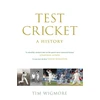 KNYGA Tim Wigmore Wigmore Tim Test Cricket: A History (SUNDAY TIMES SPORTS BOOK OF THE YEAR 2025)