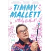 KNYGA Timmy Mallett Mallett Timmy Utterly Brilliant!: My Life's Journey
