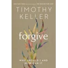 KNYGA Timothy J Keller Forgive, Why should I and how can I?