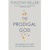 KNYGA Timothy J Keller Prodigal God, Recovering the heart of the Christian faith