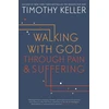 KNYGA Timothy J Keller Keller Timothy Walking with God through Pain and Suffering