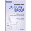 KNYGA Timothy K Dickens Chemistry of the Carbonyl Group
