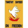 KNYGA Timothy Snyder On Freedom