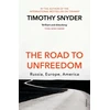 KNYGA Timothy Snyder Road to Unfreedom