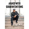 KNYGA To Be To Be Confirmed 13A Armed with Good Intentions