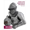 KNYGA Tobias Capwell Arms and Armour of the Medieval Joust