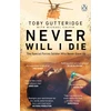 KNYGA Toby Gutteridge Never Will I Die