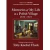KNYGA Toby Knobel Fluek Memories of My Life in a Polish Village, 1930-1949