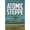 KNYGA Togzhan Kassenova Atomic Steppe