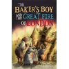 KNYGA Tom and Tony Bradman Short Histories: The Baker's Boy and the Great Fire of London