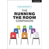 KNYGA Tom Bennett Running the Room Companion: Issues in classroom management and strategies to deal with them