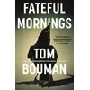 KNYGA Tom Bouman Fateful Mornings