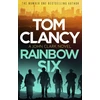KNYGA Tom Clancy Rainbow Six, The unputdownable thriller that inspired one of the most popular videogames ever created