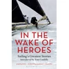 KNYGA Tom Cunliffe In the Wake of Heroes