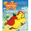 KNYGA Tom Fletcher Dinosaur that Pooped a Superhero