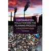 KNYGA Tom Graham Contamination, Pollution &amp; the Planning Process, A Practitioner's Guide
