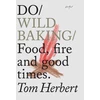 KNYGA Tom Herbert Do Wild Baking