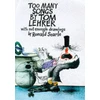 KNYGA Tom Lehrer Too Many Songs