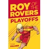 KNYGA Tom Palmer Roy of the Rovers: Play-Offs