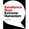 KNYGA Tom Peters Excellence Now, Extreme Humanism