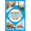 KNYGA Tom Quinn Railways' Strangest Tales