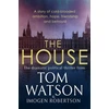 KNYGA Tom Watson House, The most utterly gripping, must-read political thriller of the twenty-first century
