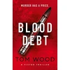 KNYGA Tom Wood Blood Debt, The non-stop danger-filled new Victor thriller