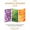 KNYGA Tomaso Mannu Mindful Kitchen Map, The new system for ethical veganism and neurodiverse wellbeing