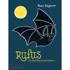 KNYGA Tomi Ungerer Rufus, The Bat Who Loved Colours