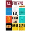 KNYGA Toni Lotempio Eat, Drink and Drop Dead