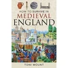 KNYGA Toni Mount How to Survive in Medieval England