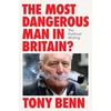 KNYGA Tony Benn Most Dangerous Man in Britain?, The Political Writing