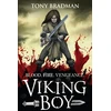 KNYGA Tony Bradman Bradman Tony Viking Boy: An epic quest for revenge, featuring Norse myths, Viking warriors and magical beasts, for readers 9, 10, 11, 12