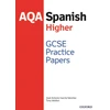 KNYGA Tony Weston AQA GCSE Spanish Higher Practice Papers (2016 specification)