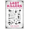 KNYGA Tori Telfer Lady Killers - Deadly Women Throughout History