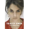 KNYGA Tracey Emin Strangeland